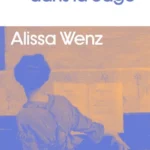 L&rsquo;Encre Malouine reçoit Alissa Wenz pour « Le Désir dans la Cage »